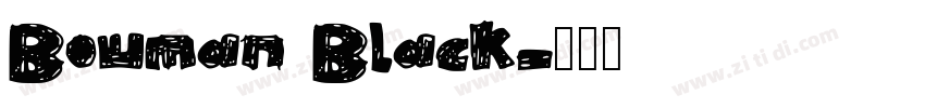 Bowman Black字体转换